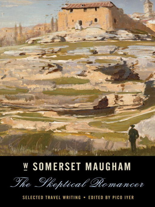 Title details for The Skeptical Romancer by W. Somerset Maugham - Available